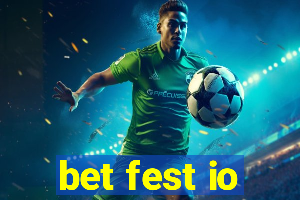 bet fest io